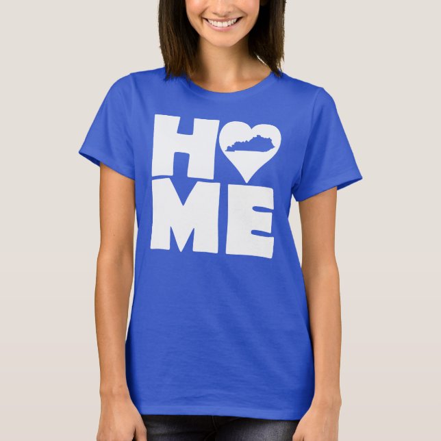 Kentucky Home Heart State Tees T-Shirt (Front)