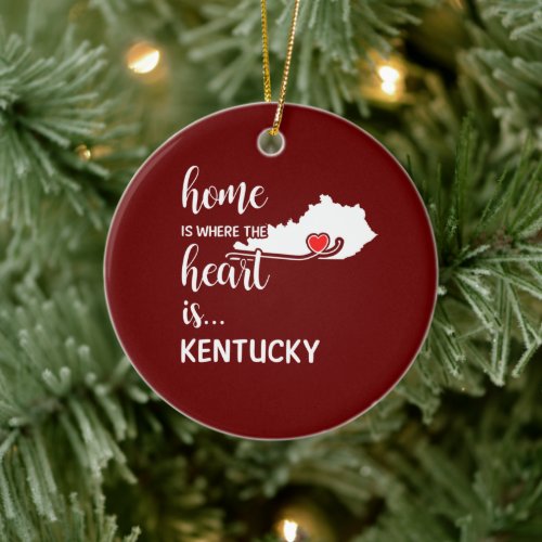 Kentucky Home is where the heart is  Ceramic Ornament