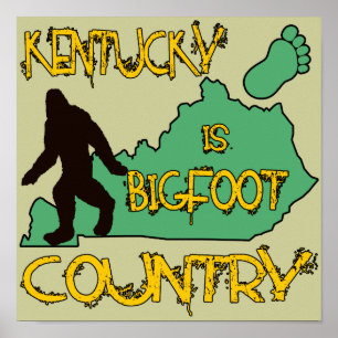 Kentucky Is Bigfoot Country Poster