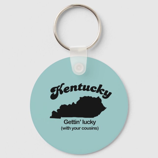 Kentucky Motto - Gettin Lucky Keychain (Front)