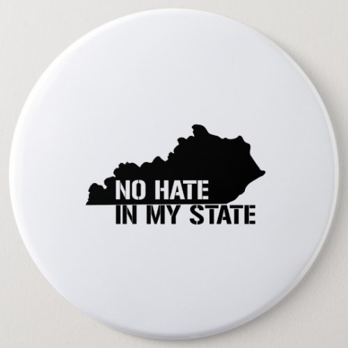 Kentucky No Hate In My State Button