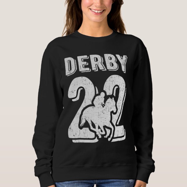 Kentucky Racing 2022 Derby Horse Racing   Sweatshirt (Front)