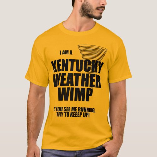 Kentucky Tornado Weather Wimp T_shirt