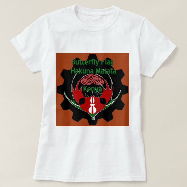 Kenya Butterfly Flag Art – Hakuna Matata Patriotic T-Shirt (Design Front)