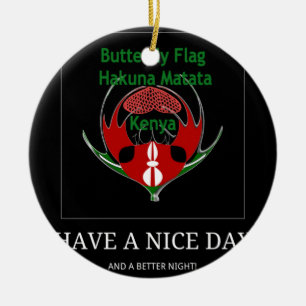 Kenya Flag Butterfly Art: Have a Nice Day Abstra Ceramic Ornament