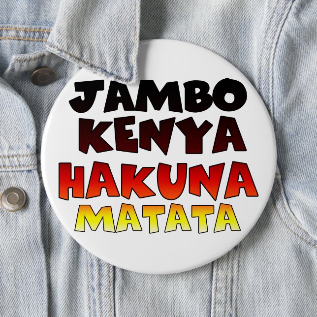 Kenya Hakuna Matata Button (In Situ)