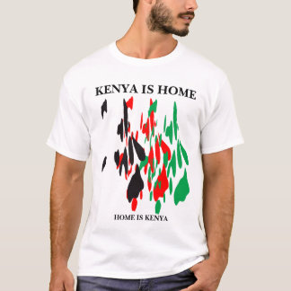 KENYA IS HOME T-Shirt