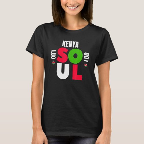 Kenya Soul Luo  Ethnic Group Ancestry Initiation D T_Shirt