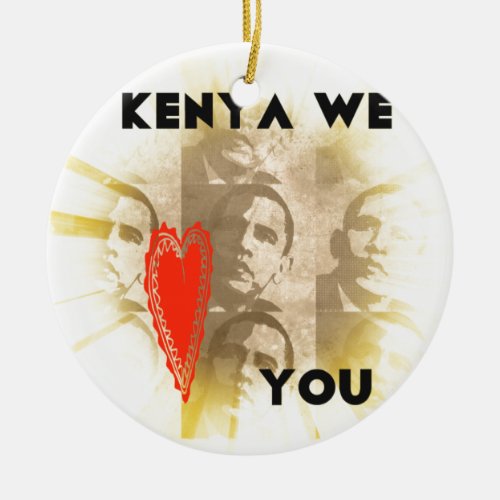 Kenya We Love You Ceramic Ornament