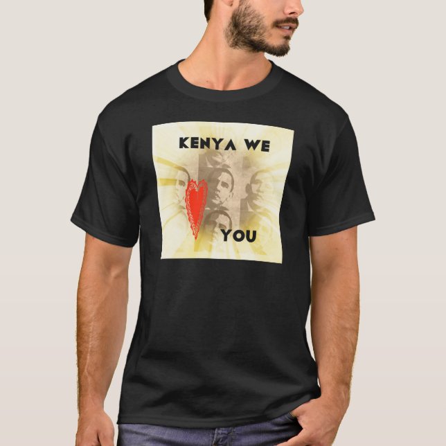 Kenya We Love You Lovely Perspective Art Design T-Shirt (Front)