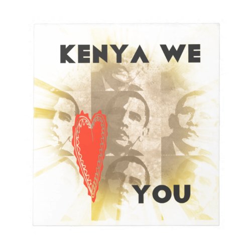 Kenya We Love You Notepad