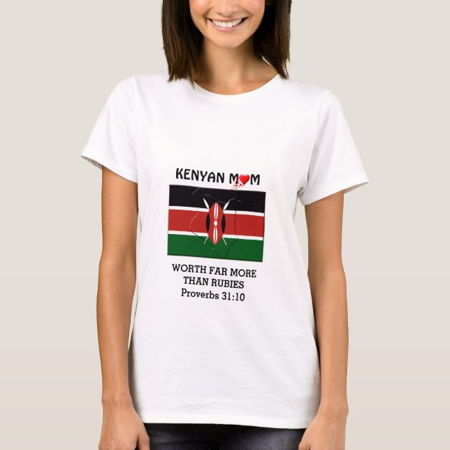 KENYAN MOM Worth More Than Rubies PROVERBS 31 T-Shirt (Front)
