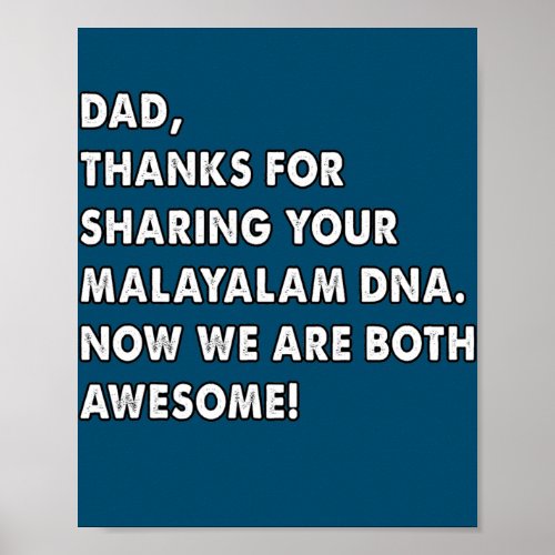 Keralite Malayali Malayalam DNA Dad  Poster