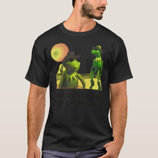 kermit Hootin and Hollerin on the outside I’m hoot T-Shirt (Front)