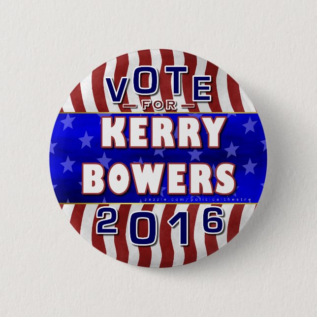 Kerry Bowers President 2016 Election Republican Pinback Button (Front)