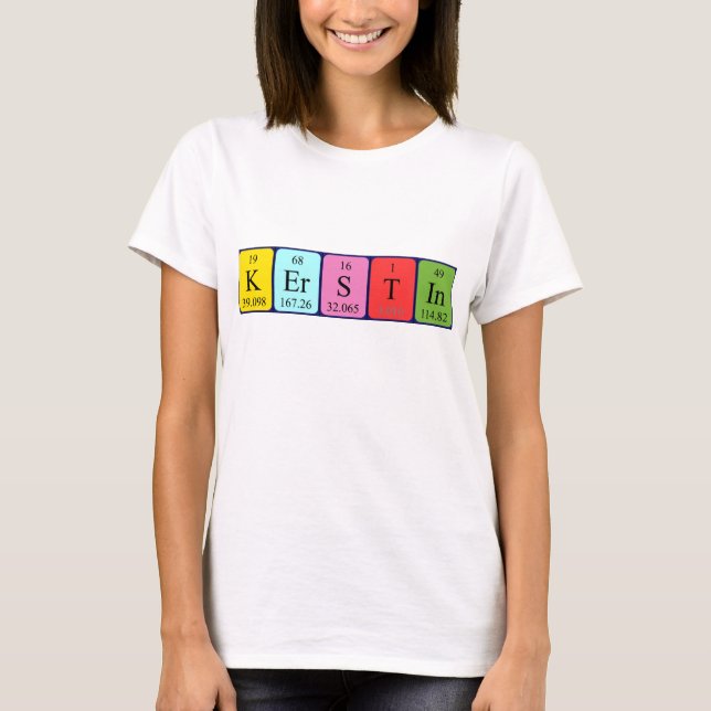 Kerstin periodic table name shirt (Front)