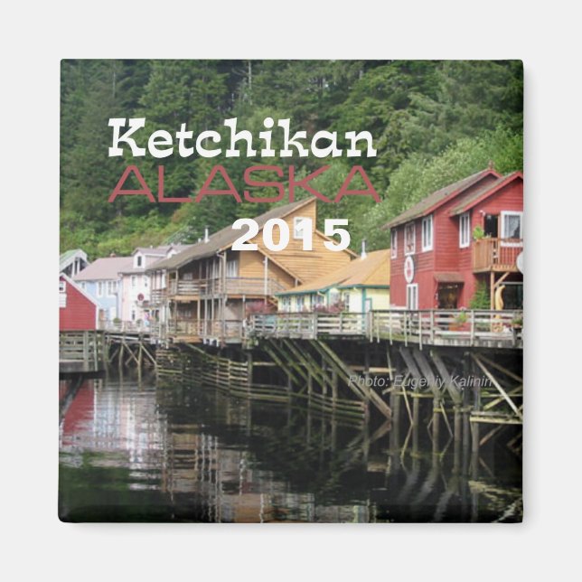 Ketchikan Alaska Travel Fridge Magnet Change Year (Front)