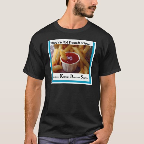 ketchup french fries freedom fries t shirt