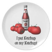 Ketchup On My Ketchup Plate (Front)
