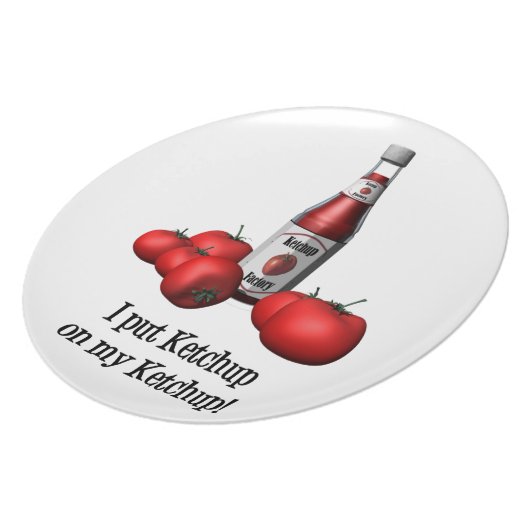 Ketchup On My Ketchup Plate (Left Side)