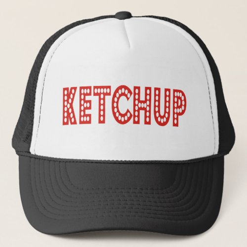 Ketchup Products  Designs Trucker Hat