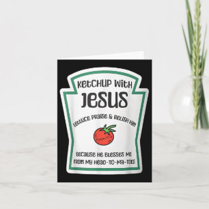 Ketchup With Jesus Funny Wordplay Pun Christian Card