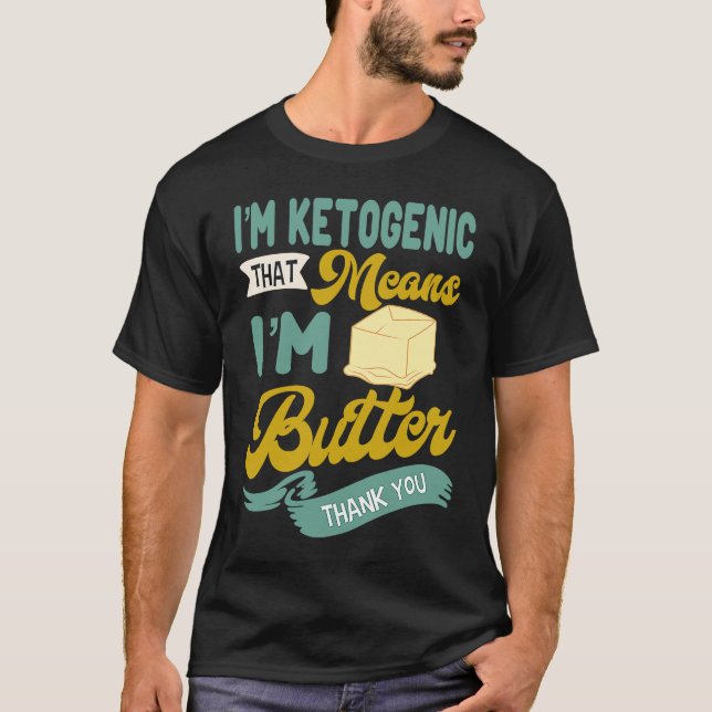 Keto Diet Butter Ketogenic Low Carb Dietitian Keto T-Shirt (Front)