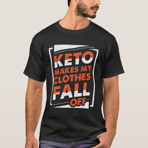Keto Diet For Low Carb Food _ Makes My T_Shirt