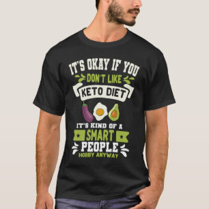 Keto Diet Ketogenic Low Carb Ketones Smart People T-Shirt