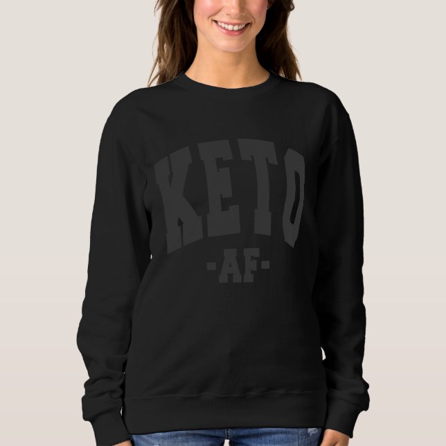 KETO DIET SAYING LOW CARB FUN DECORATIONS LADIES W SWEATSHIRT (Front)