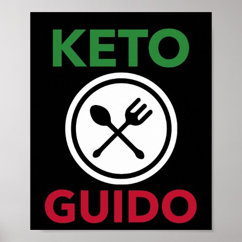 Keto Guido _ Gift for Italians on the Keto Diet Poster