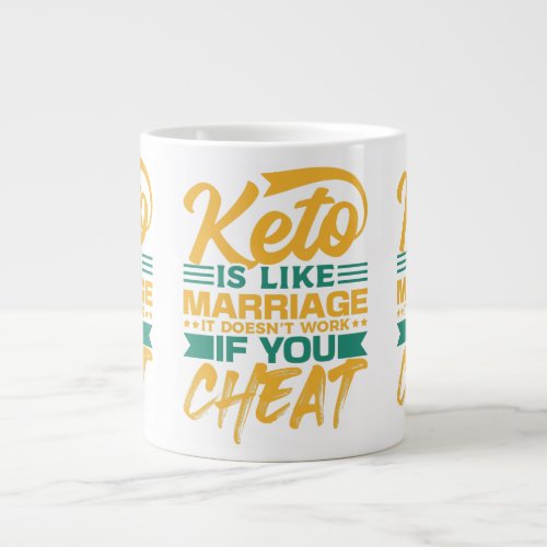 Keto is Like Marriage It Doesnt Work if You Cheat Giant Coffee Mug