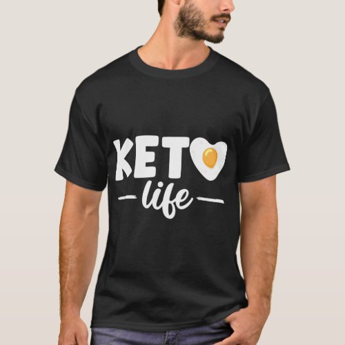 Keto Life Ketones Keto Diet Ketosis Ketogenic Diet T_Shirt