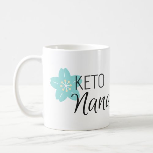 Keto Nana Mug | Gift Mug for Grandmothers