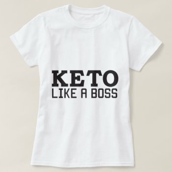 Keto T-shirt by summermixtape at Zazzle