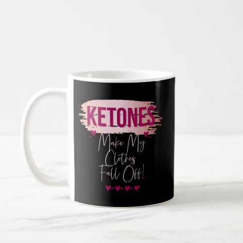 Ketones Weight Loss Coffee Mug