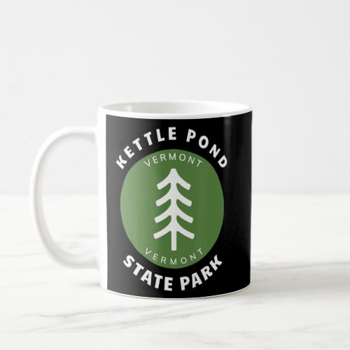 Kettle Pond State Park Vermont VT Forest Tree Badg Coffee Mug