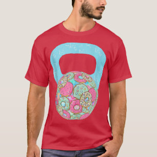 Kettlebell Donut Funny Doughnut Fitness Humor T-Shirt