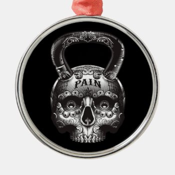 Kettlebell Skull - Gym Workout Motivational Metal Ornament by physicalculture at Zazzle