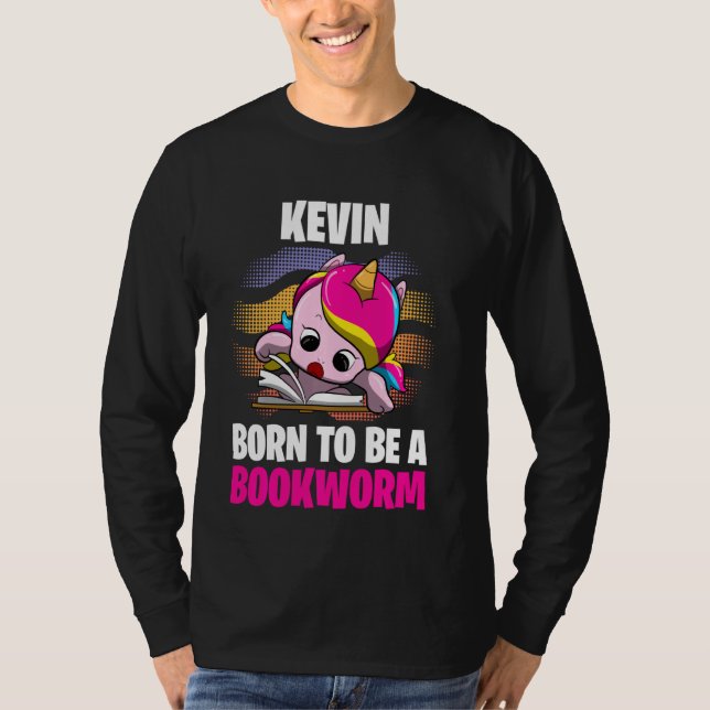 Kevin Born To Be A Bookworm Personalized T-Shirt (Front)