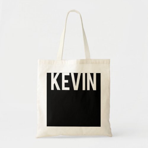 Kevin T Shirt _ Cool new funny name fan cheap gift Tote Bag