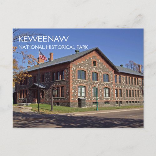  Keweenaw National Historic Park Headquarters Postcard