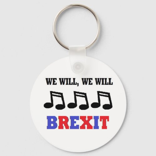 Key Chain We Will We Will Brexit