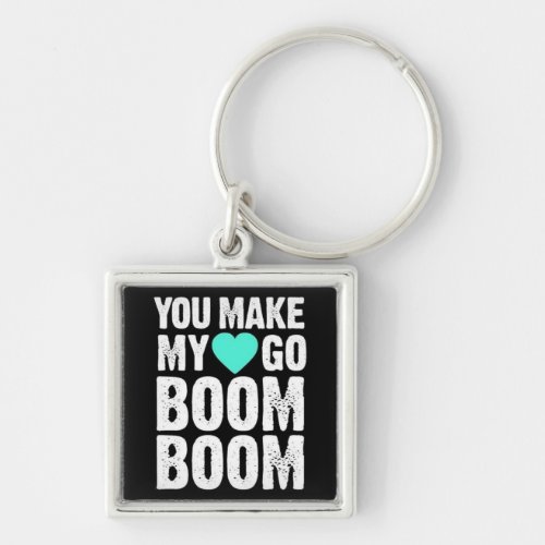 KEY CHAIN YOU MAKE MY HEART GO BOOM BOOM