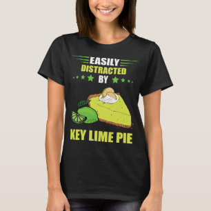Key Lime Pie Easily Distracted Tart Lemon Pie Dess T-Shirt