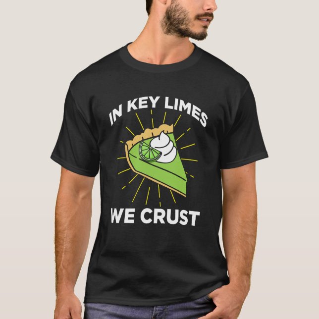 Key Lime Pie For Key Lime Pie Baker Lime Pie Recip T-Shirt (Front)