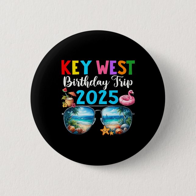 Key West Birthday Trip 2025 Matching Friends Group Button (Front)