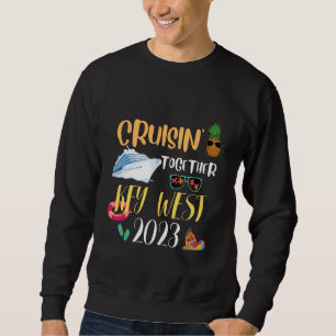 key west Cruise 2025 Family Friends Group Travel Sweatshirt
