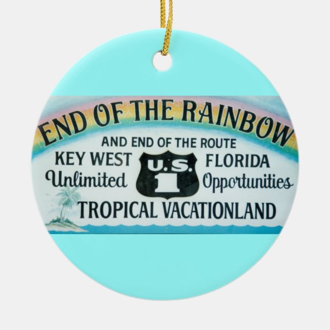 Key West Florida End Of The Rainbow Sign Ornament (Front)