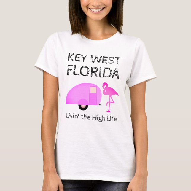 Key West Florida Livin’ the High Life Funny T-Shirt (Front)